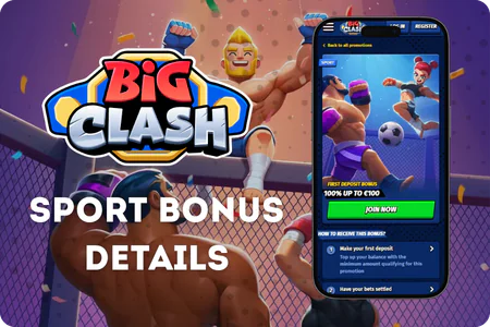 BigClash sports first deposit bonus conditions and betting requirements